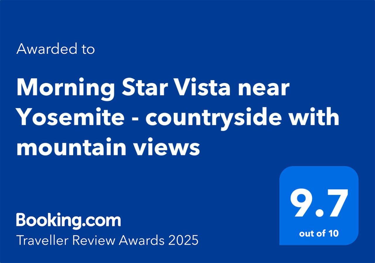 Ferienwohnung Morning Star Vista Near Yosemite - Countryside With Mountain Views Mariposa Exterior foto